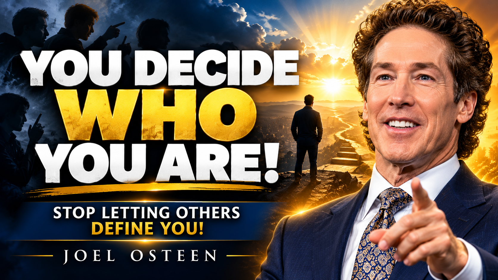 You Decide Who You Are | Joel Osteen